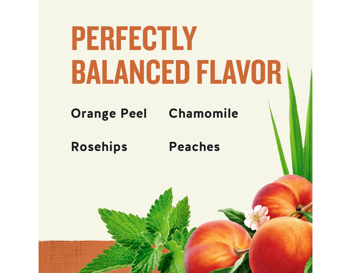 Country Peach Passion Herbal Tea; PERFECTLY
BALANCED FLAVOR
Orange Peel
Chamomile
Rosehips
Peaches